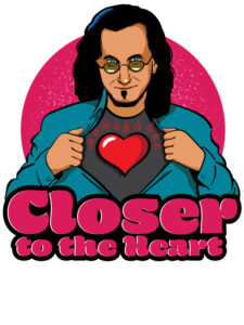 Closer to the Heart - Geddy Lee T-shirt