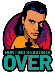 Hunting season is over - Jean Claude Van Damme T-shirt