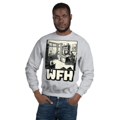 WFH (Work From Home) sweatshirt