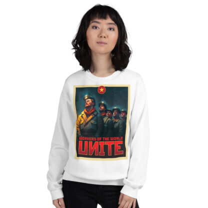 "Workers of the World, Unite" sweatshirt