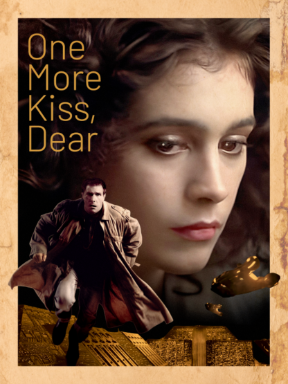 One More Kiss Dear (Blade Runner)
