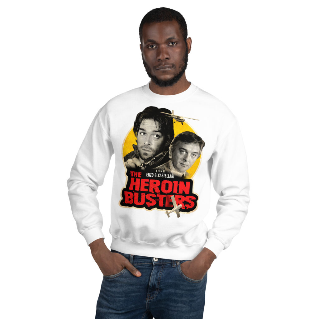 The Heroin Busters sweatshirt