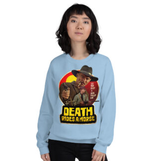 Death Rides a Horse sweatshirt