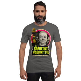 The Brain That Wouldn't Die T-shirt