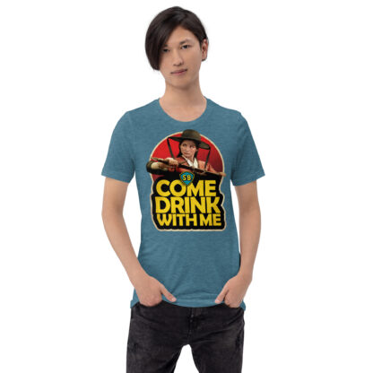 Come Drink With Me T-shirt