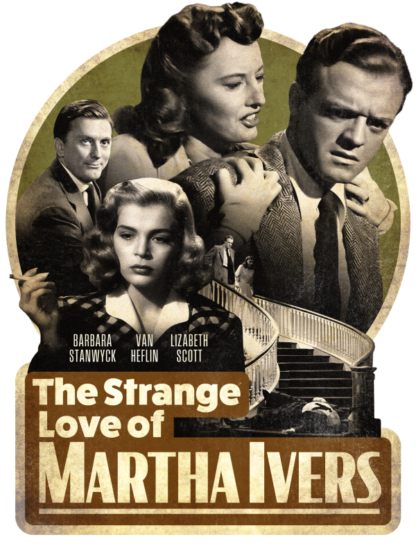 The Strange Love of Martha Ivers (1946 film)