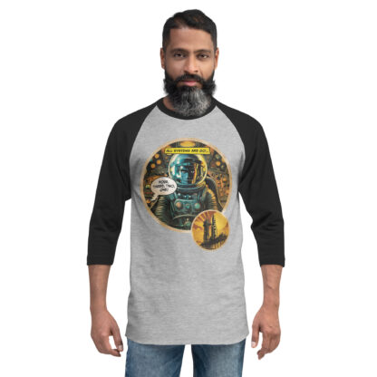 All Systems Are Go 3/4 sleeve raglan shirt - Image 3
