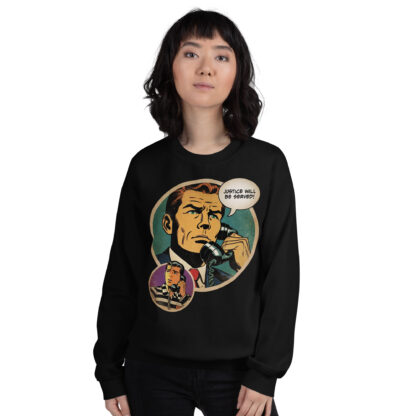 Justice Will Be Served (comics art) Unisex Sweatshirt - Image 2