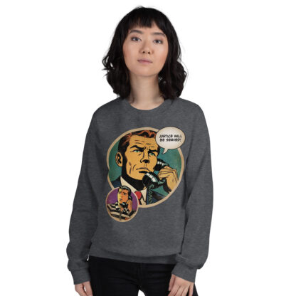 Justice Will Be Served (comics art) Unisex Sweatshirt - Image 6