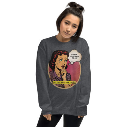 Please Come Back To Me (retro comic art) Unisex Sweatshirt - Image 6