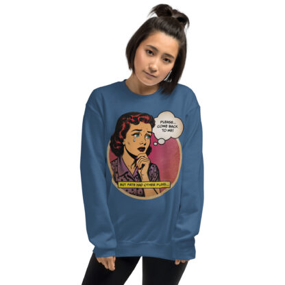 Please Come Back To Me (retro comic art) Unisex Sweatshirt - Image 7