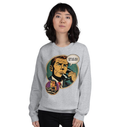 Justice Will Be Served (comics art) Unisex Sweatshirt - Image 10