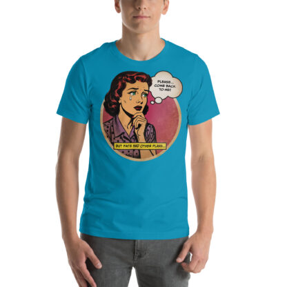 Please Come Back To Me (retro comic art) Unisex T-shirt - Image 8