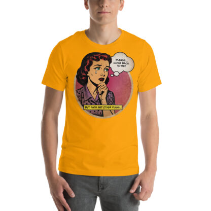 Please Come Back To Me (retro comic art) Unisex T-shirt - Image 9