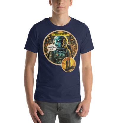 All Systems Are Go T-shirt