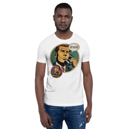 Justice Will Be Served (comic book art) Unisex T-shirt - Image 11