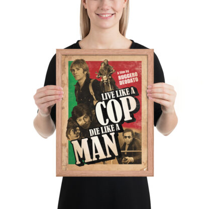 Live Like a Cop Die Like a Man Framed Poster - Image 3
