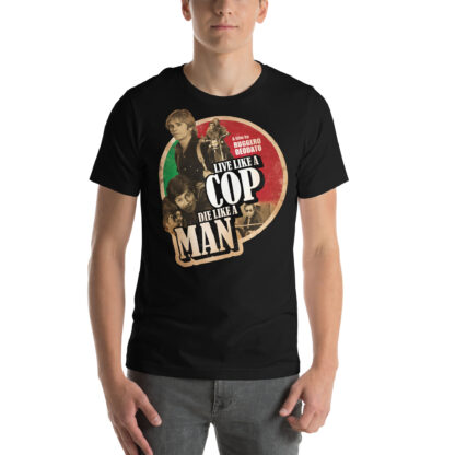 Live Like a Cop Die Like a Man T-shirt