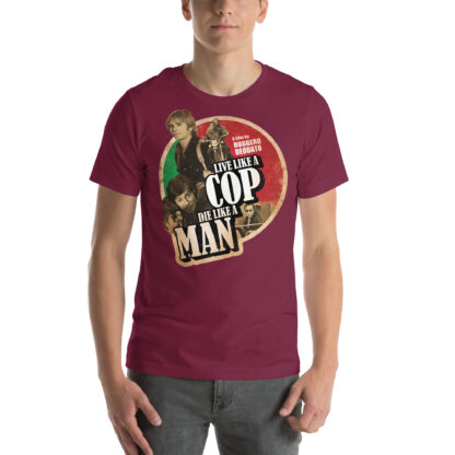 Live Like a Cop Die Like a Man Unisex T-shirt - Image 3