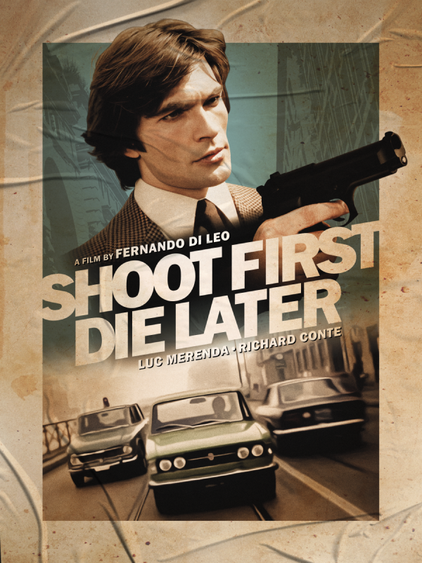 Shoot First Die Later (1974)