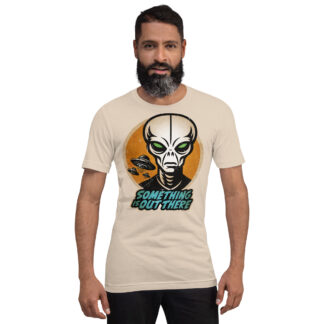 Something is Out There Alien Unisex T-shirt